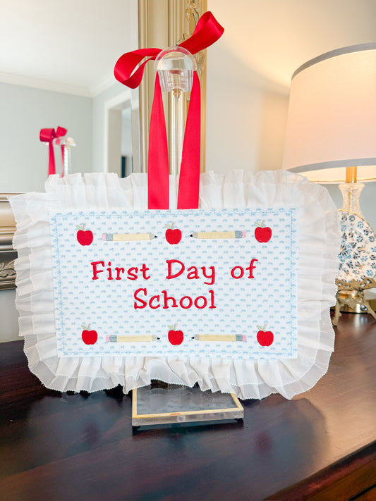 First day/Last day back to school plaque w/ ruffle